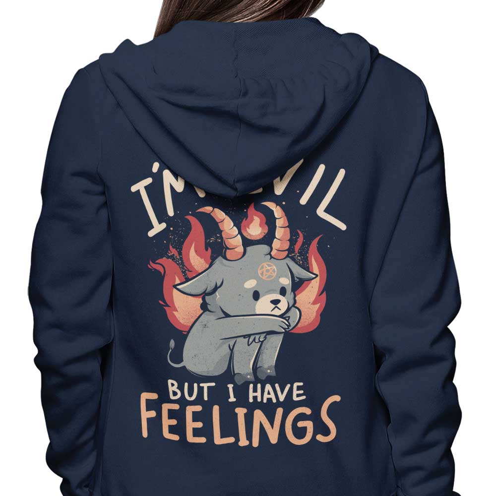 Edu.ely's 'But I Have Feelings' Comfortable Hoodie