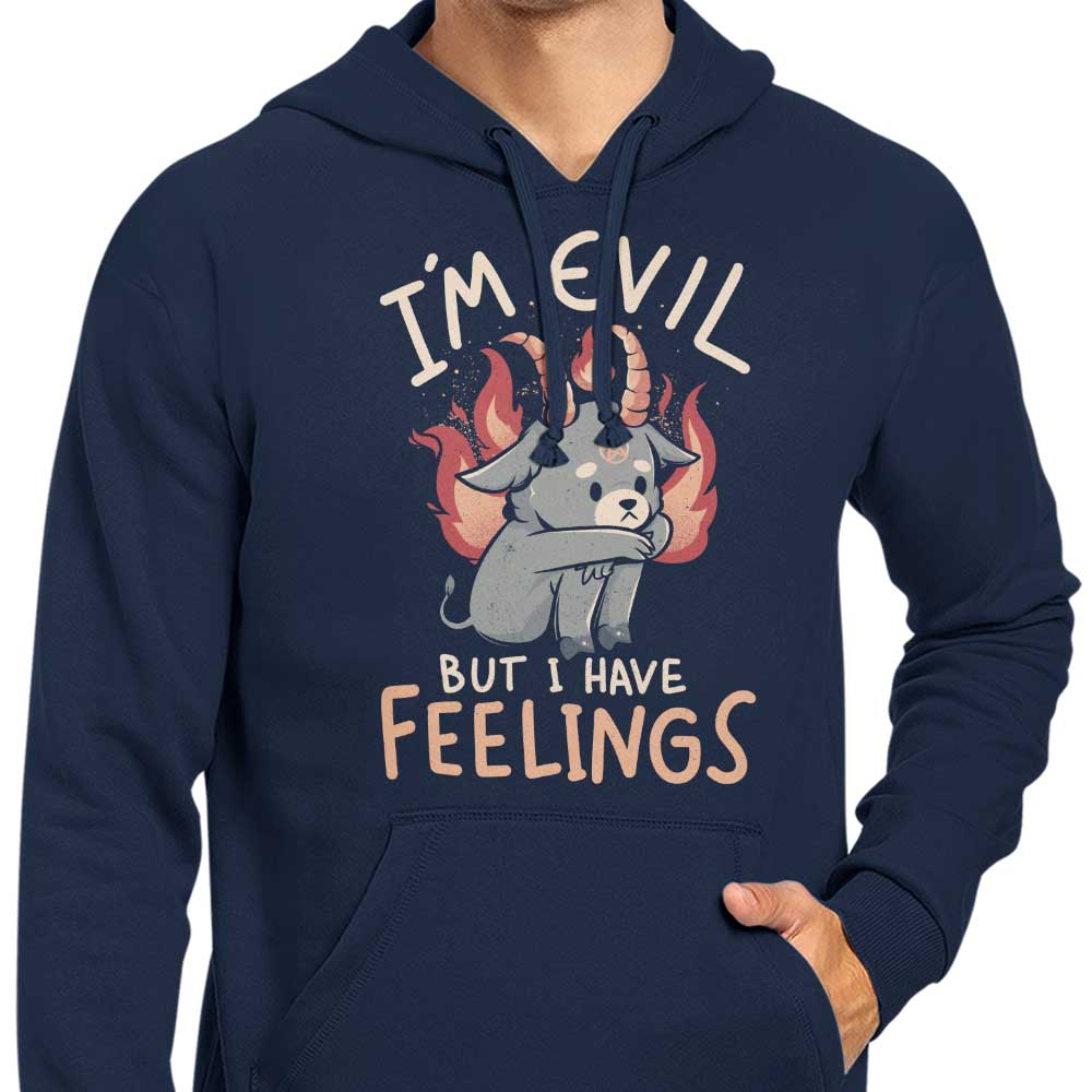 Edu.ely's 'But I Have Feelings' Comfortable Hoodie