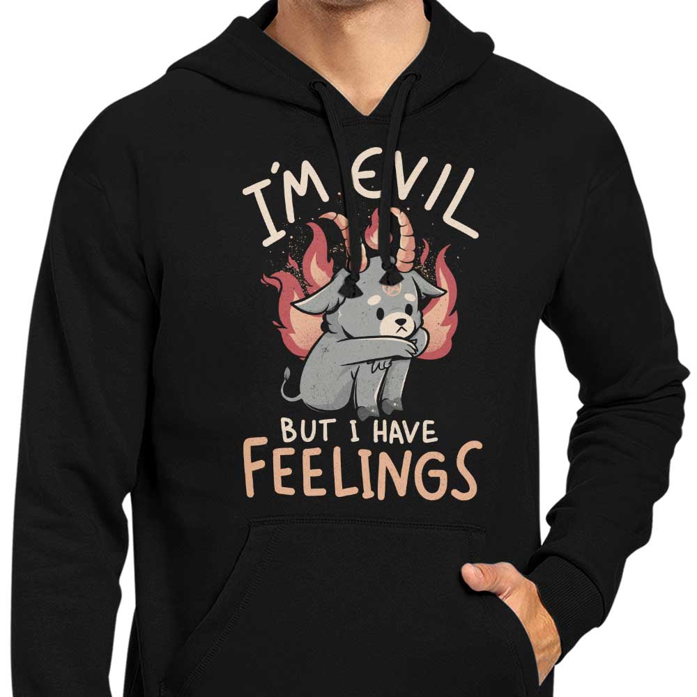 Edu.ely's 'But I Have Feelings' Comfortable Hoodie