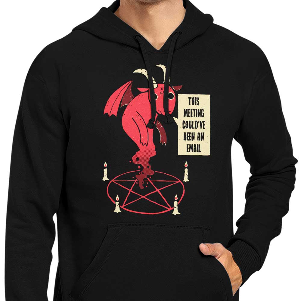DinoMike's 'Could Have Been an Email' Comfortable Zip-Up and Pullover Hoodies
