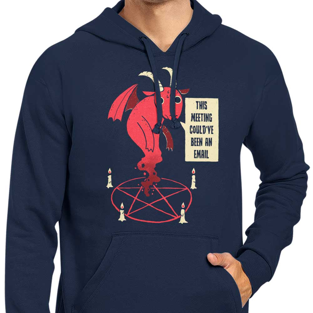 DinoMike's 'Could Have Been an Email' Comfortable Zip-Up and Pullover Hoodies