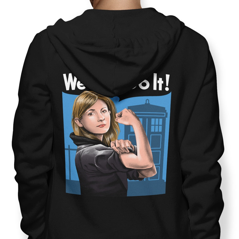The Doctor Can Do It - Stylish Zip Up and Pullover Hoodies