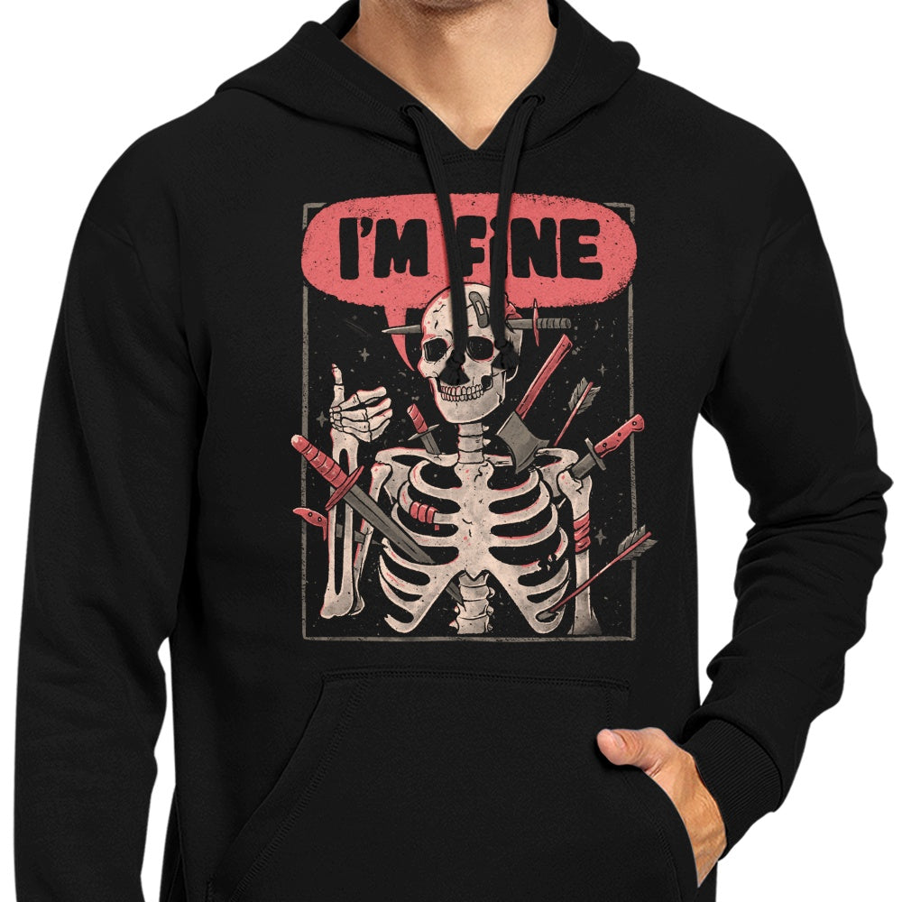 We're Fine - Comfortable Unisex Hoodie
