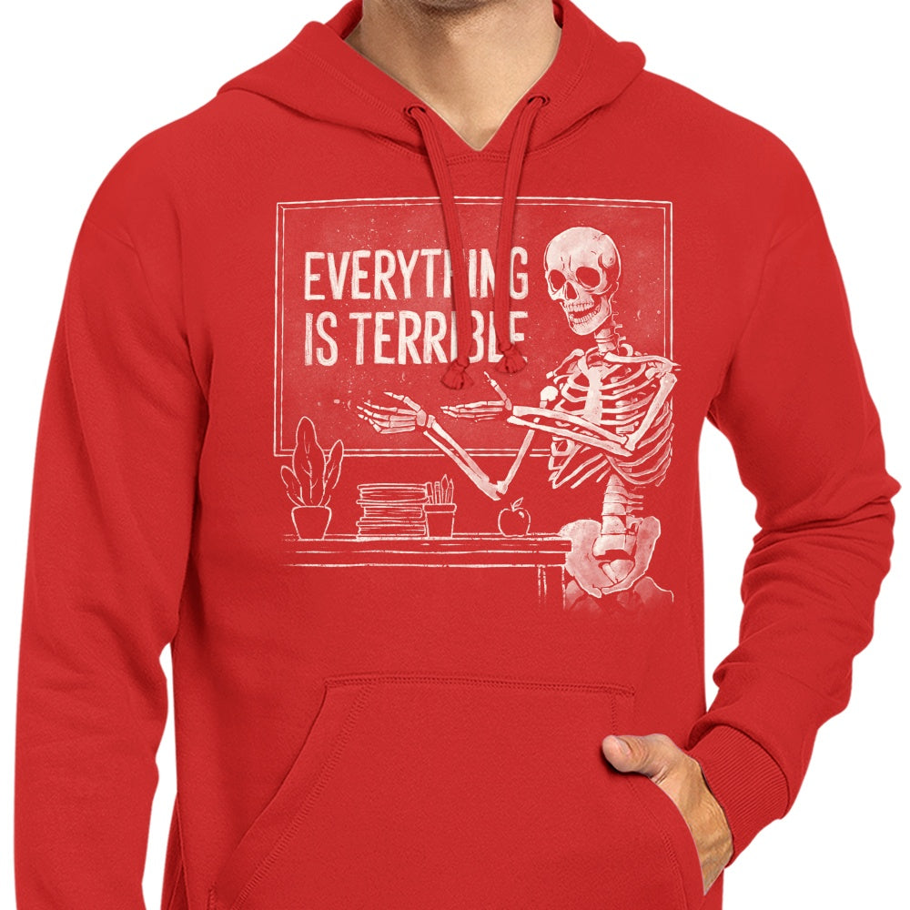 Awesome 'Everything is Terrible' Hoodie by Edu.ely