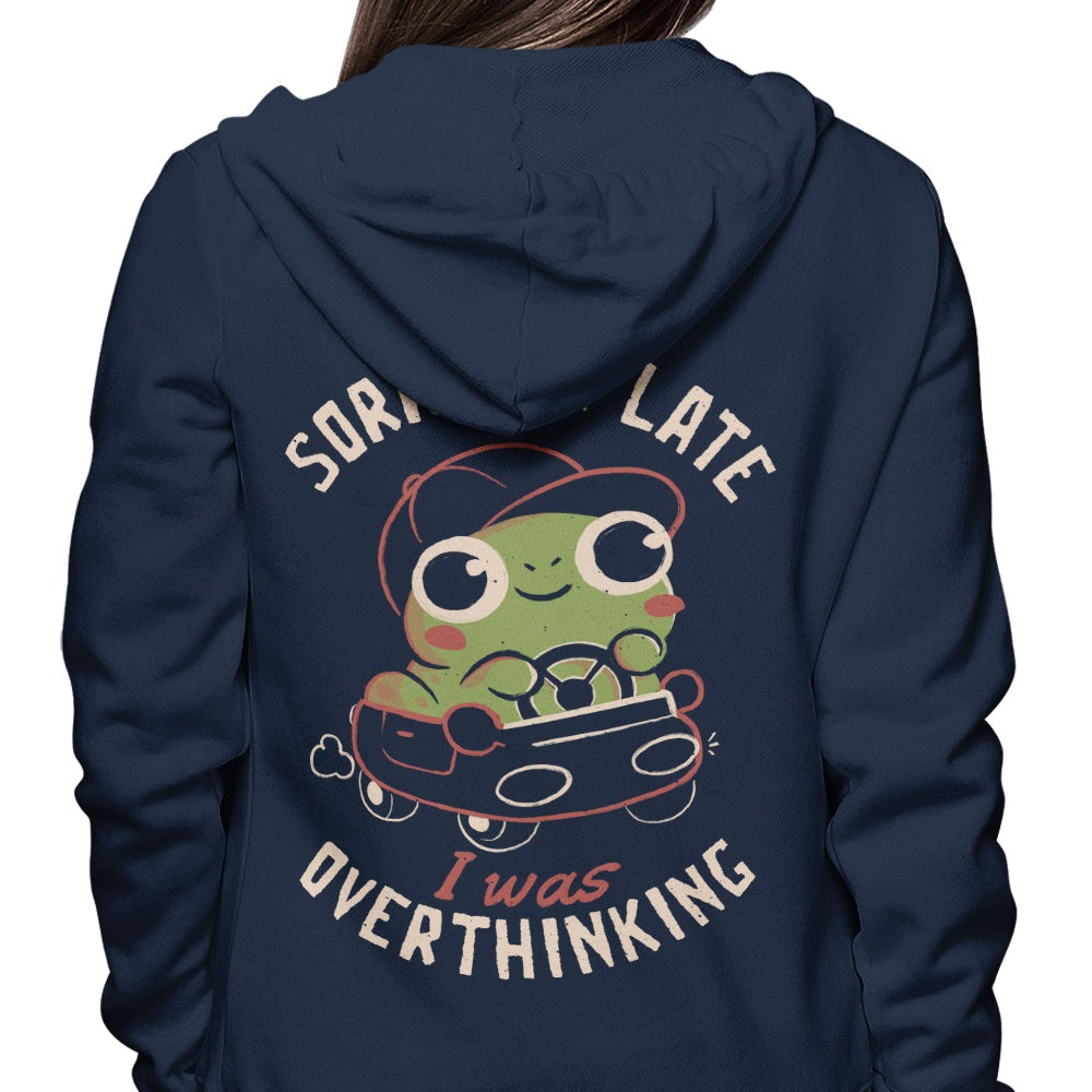 Apologies for My Tardiness - Fashionable Hoodie